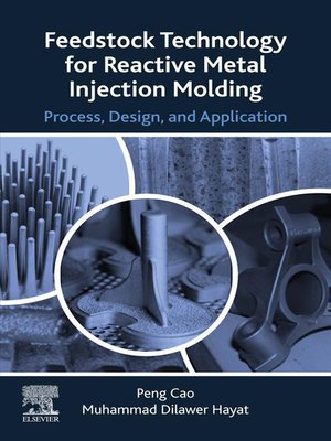 cover image of Feedstock Technology for Reactive Metal Injection Molding